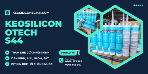 KEO SILICONE S-44 giá sỉ cho cửa hàng vật tư