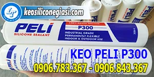 GIÁ BÁN SỈ KEO PELI P300 BỊT KÍN MỐI NỐI TRONG VÀ NGOÀI TRỜI