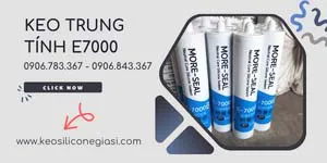 ĐỊA CHỈ MUA KEO TRUNG TÍNH E 7000 GIÁ SỈ RẺ NHẤT TẠI SÀI GÒN