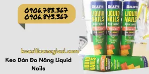 MUA KEO DÁN ĐA NĂNG LIQUID NAIL TẠI LÊ THANH CÓ GÌ ĐẶC BIỆT?