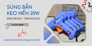 SÚNG KEO NẾN 20W BỎ SỈ BAO NHIÊU TIỀN - CỐ ĐỊNH CÁC SẢN PHẨM HANDMADE