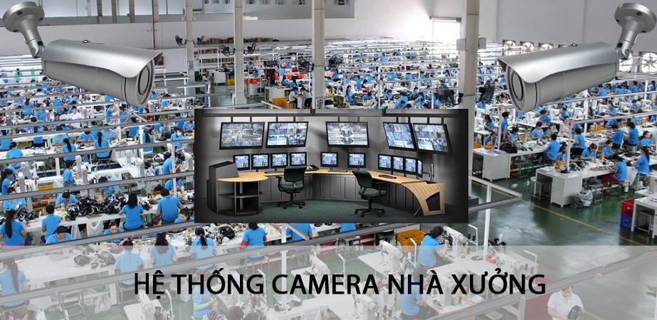 Những tiêu chí quan trọng khi thiết kế hệ thống camera nhà xưởng Những tiêu chí quan trọng khi thiết kế hệ thống camera nhà xưởng