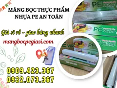 MÀNG BỌC THỰC PHẨM PE AN TOÀN GIÁ BÁN SỈ RẺ NHẤT