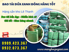Kho Bao Tải Dứa Xanh Loại Dày Đóng Hàng Giá Sỉ