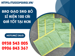 Bao gạo 5kg bỏ sỉ kiện 100 cái giá tốt tại HCM