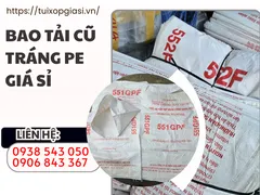 BAO TẢI CŨ TRÁNG PE GIÁ SỈ