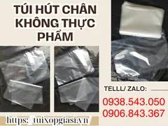Bỏ sỉ TÚI HÚT CHÂN KHÔNG THỰC PHẨM 10 dem thùng 22,5kg