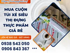 Mua cuộn túi xé siêu thị đựng thực phẩm giá rẻ