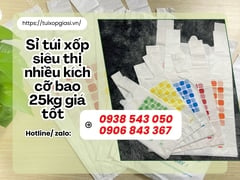 Sỉ túi xốp siêu thị nhiều kích cỡ bao 25kg giá tốt 