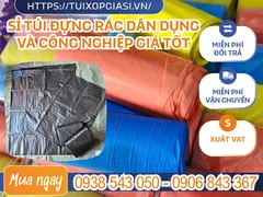 Sỉ túi đựng rác dân dụng và công nghiệp giá tốt