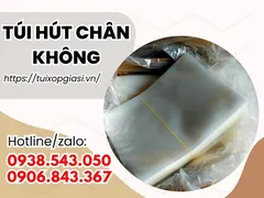 Sỉ túi hút chân không đựng thực phẩm giá tốt