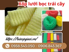 Sỉ xốp lưới bọc trái cây HCM, Bình Dương, Hà Nội