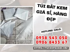 TÚI BẮT KEM GIÁ SỈ, HÀNG ĐẸP