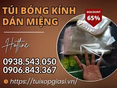 Túi bóng kính dán miệng giá rẻ chất lượng