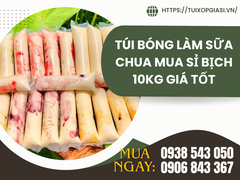Túi bóng làm sữa chua mua sỉ bịch 10kg giá tốt