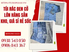 TÚI RÁC ĐEN CỠ LỚN HÀNG SẴN KHO, GIÁ SỈ RẺ SỐC