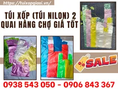 Xưởng sỉ các loại túi xốp (túi nilon) 2 quai hàng chợ giá tốt tại HCM