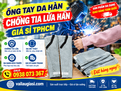 Ống Tay Da Hàn Chống Tia Lửa Hàn Giá Sỉ TPHCM