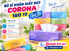 XƯỞNG BỎ SỈ KHĂN GIẤY RÚT CORONA 180 TỜ GIÁ RẺ UY TÍN