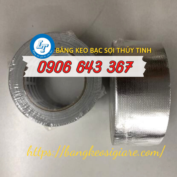 nhà cung cấp băng keo bạc sợi thủy tinh uy tín giá rẻ băng keo bạc sợi thủy tinh