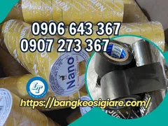 Cung cấp sỉ băng keo điện Nano 4F8, 5F đặt theo yêu cầu