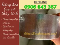 Nhà cung cấp băng keo bạc sợi thủy tinh uy tín giá rẻ
