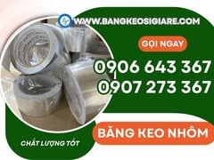 Băng keo nhôm chịu nhiệt cách nhiệt dán ống gió giá sỉ