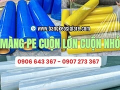 Chuyên bán sỉ màng pe cuộn lớn cuộn nhỏ giá rẻ