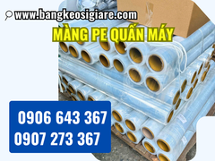 Địa chỉ bán màng pe quấn máy giá sỉ cuộn lớn cho doanh nghiệp