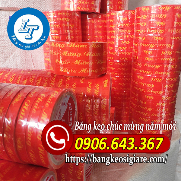 GIÁ SỈ BĂNG KEO CHÚC MỪNG NĂM MỚI KHỔ 1F2, 2F4 xưởng băng keo chúc mừng năm mới