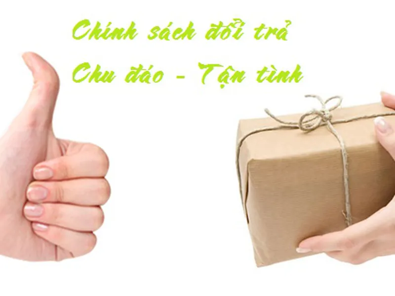 Chính sách đổi trả hàng và bảo hành