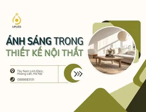 Ánh sáng và vai trò của ánh sáng trong thiết kế nội thất 
