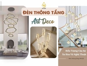 Đèn Thông Tầng Art Deco: Tuyên Ngôn Sang Trọng Của Không Gian Cao Cấp
