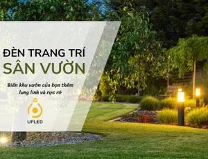 23+ Mẫu đèn sân vườn giúp không gian ngoài trời lung linh hơn