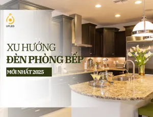 Cập nhật Xu hướng đèn trang trí phòng bếp mới nhất 2025