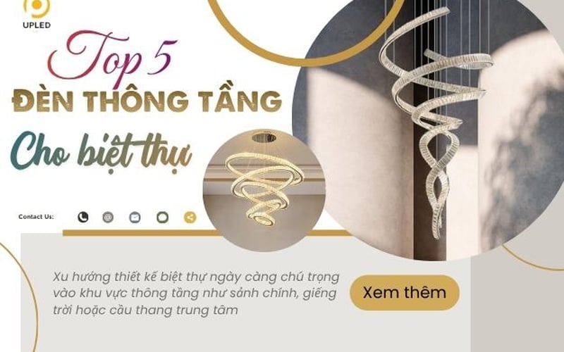 Top 5 Mẫu Đèn Thông Tầng Cho Biệt Thự Sang Trọng Được Ưa Chuộng Nhất 