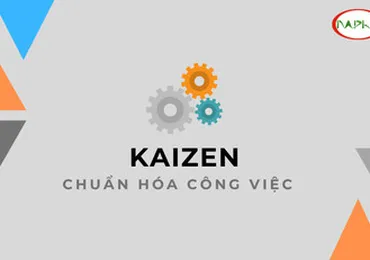 PHƯƠNG PHÁP CHUẨN HÓA CÔNG VIỆC TRONG KAIZEN