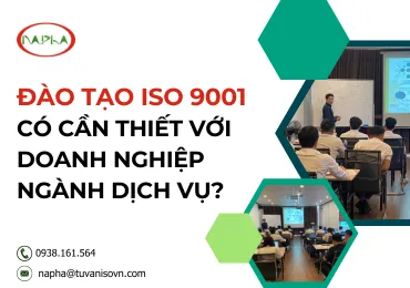 ĐÀO TẠO ISO 9001 CÓ CẦN THIẾT VỚI CÁC DOANH NGHIỆP NGÀNH DỊCH VỤ?