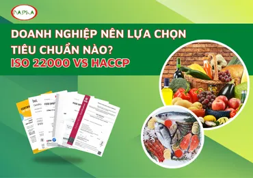 DOANH NGHIỆP NÊN CHỌN CHỨNG NHẬN ISO 22000 HAY HACCP? – SO SÁNH VÀ TƯ VẤN TỪ CHUYÊN GIA ISO