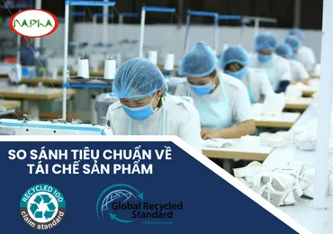 SO SÁNH TIÊU CHUẨN VỀ TÁI CHẾ SẢN PHẨM RCS VÀ GRS
