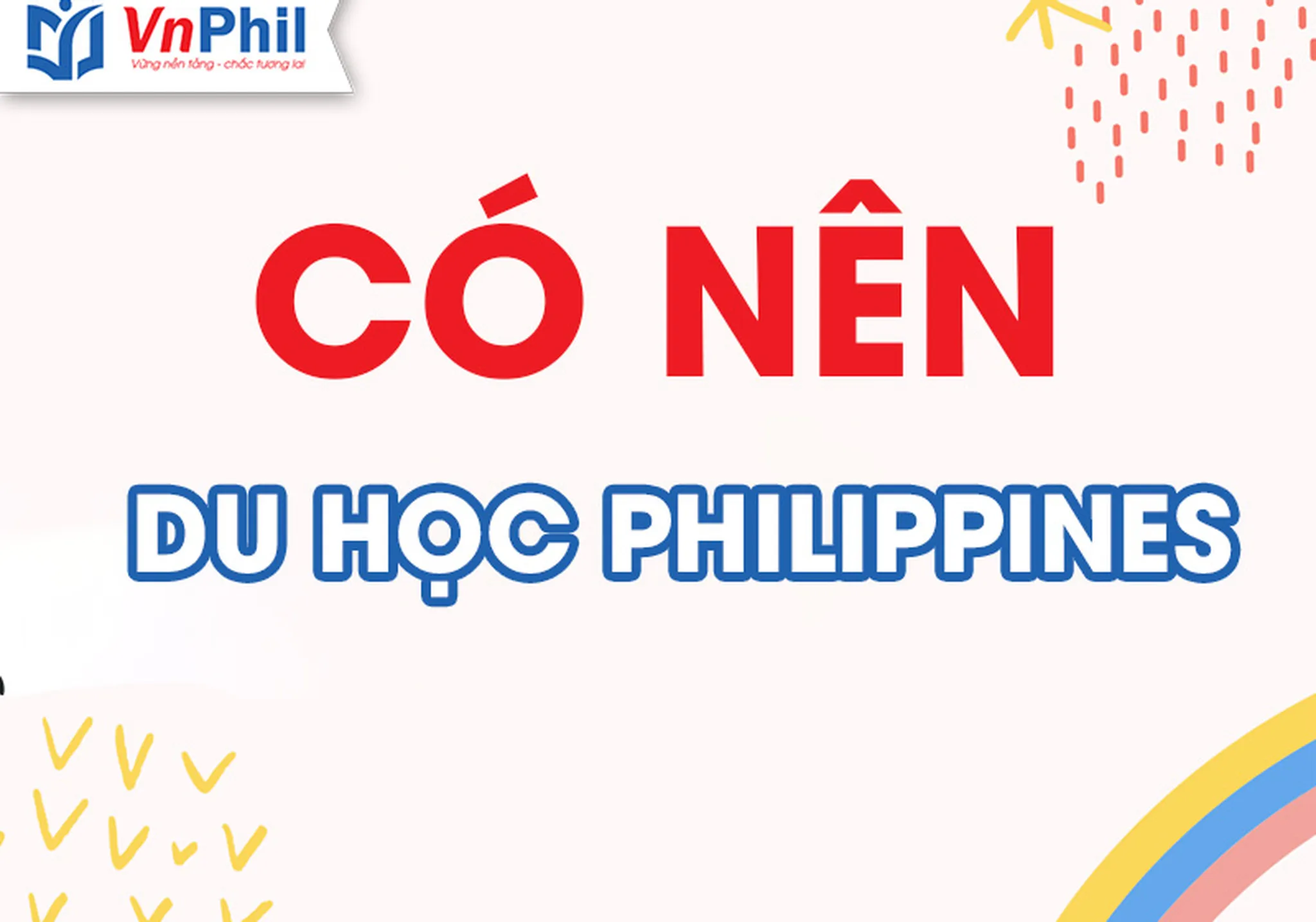 Lựa Chọn Du Học Philippines 2023 Có Nên Hay Không?