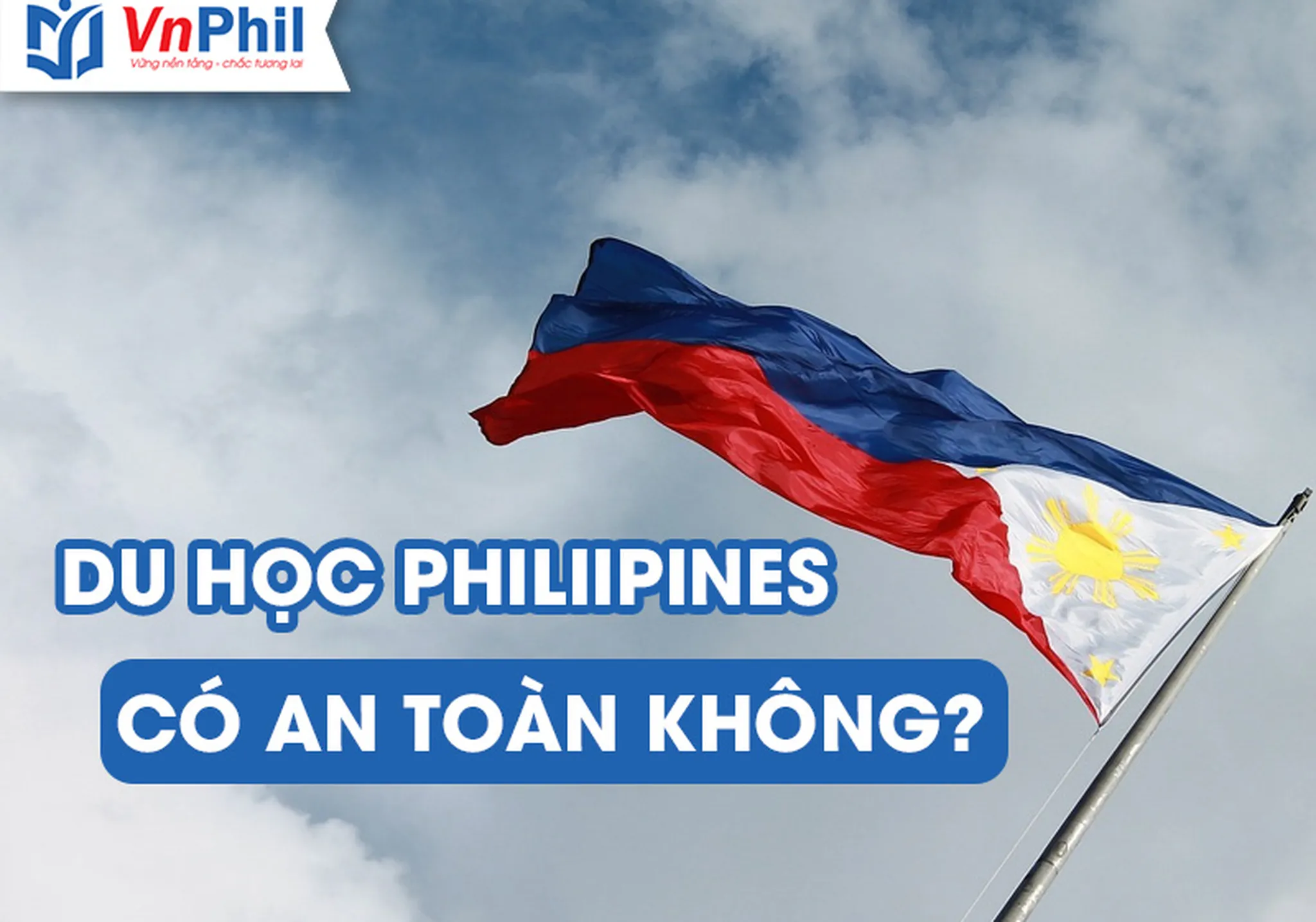 Du Học Tiếng Anh Tại Philippines Có An Toàn Không?