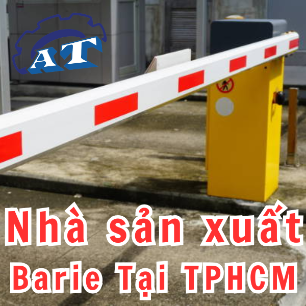 Barie: Nhà Sản Xuất Barie Tại TPHCM | An Thành Barie: Nhà Sản Xuất Barie Tại TPHCM | An Thành