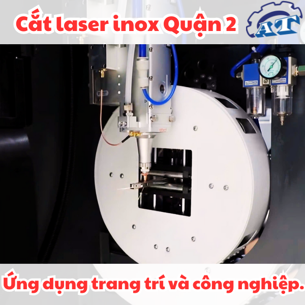 Cắt laser inox Quận 2 – Ứng dụng trang trí và công nghiệp. Cắt laser inox Quận 2 – Ứng dụng trang trí và công nghiệp.