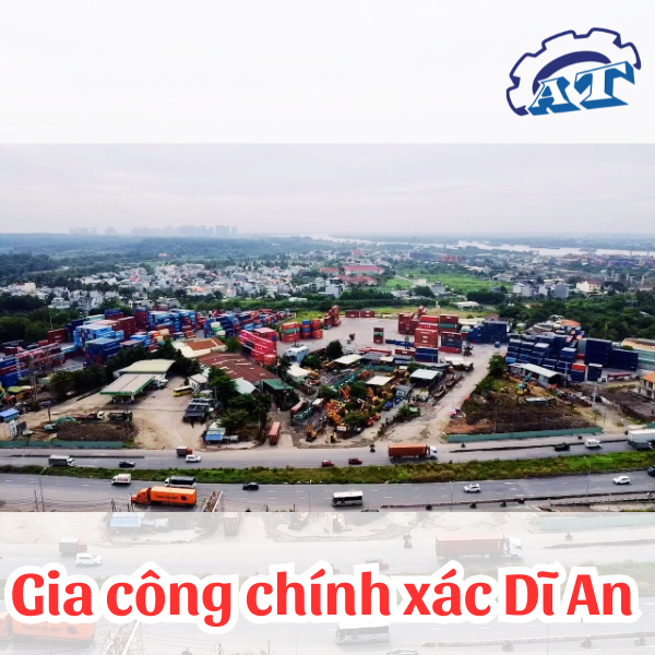 Gia công chính xác Dĩ An – Trung tâm công nghiệp phát triển. Gia công chính xác Dĩ An – Trung tâm công nghiệp phát triển.