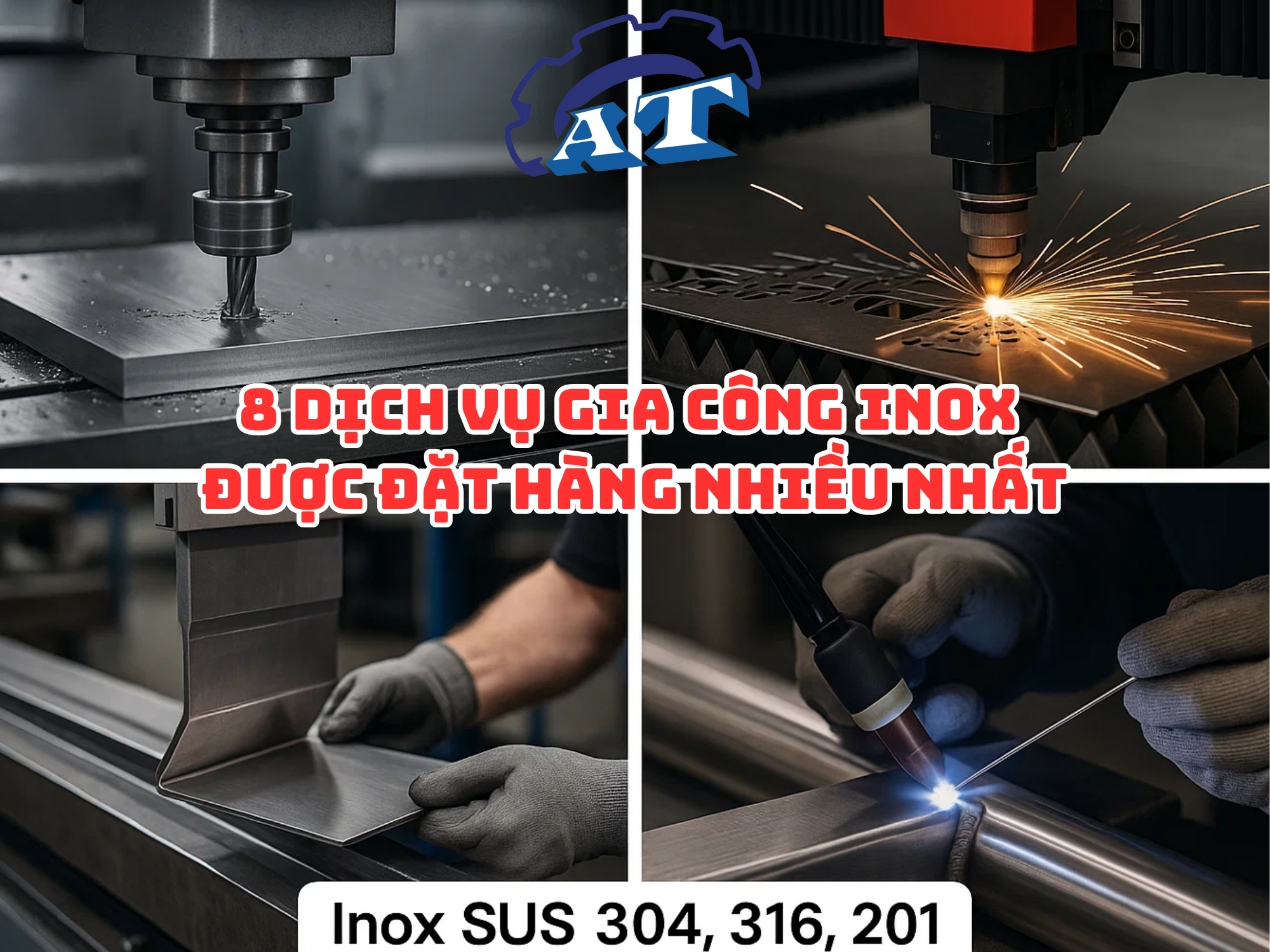 Gia Công Inox Các Dịch Vụ Gia Công Ưa Chuộng Gia Công Inox Các Dịch Vụ Gia Công Ưa Chuộng