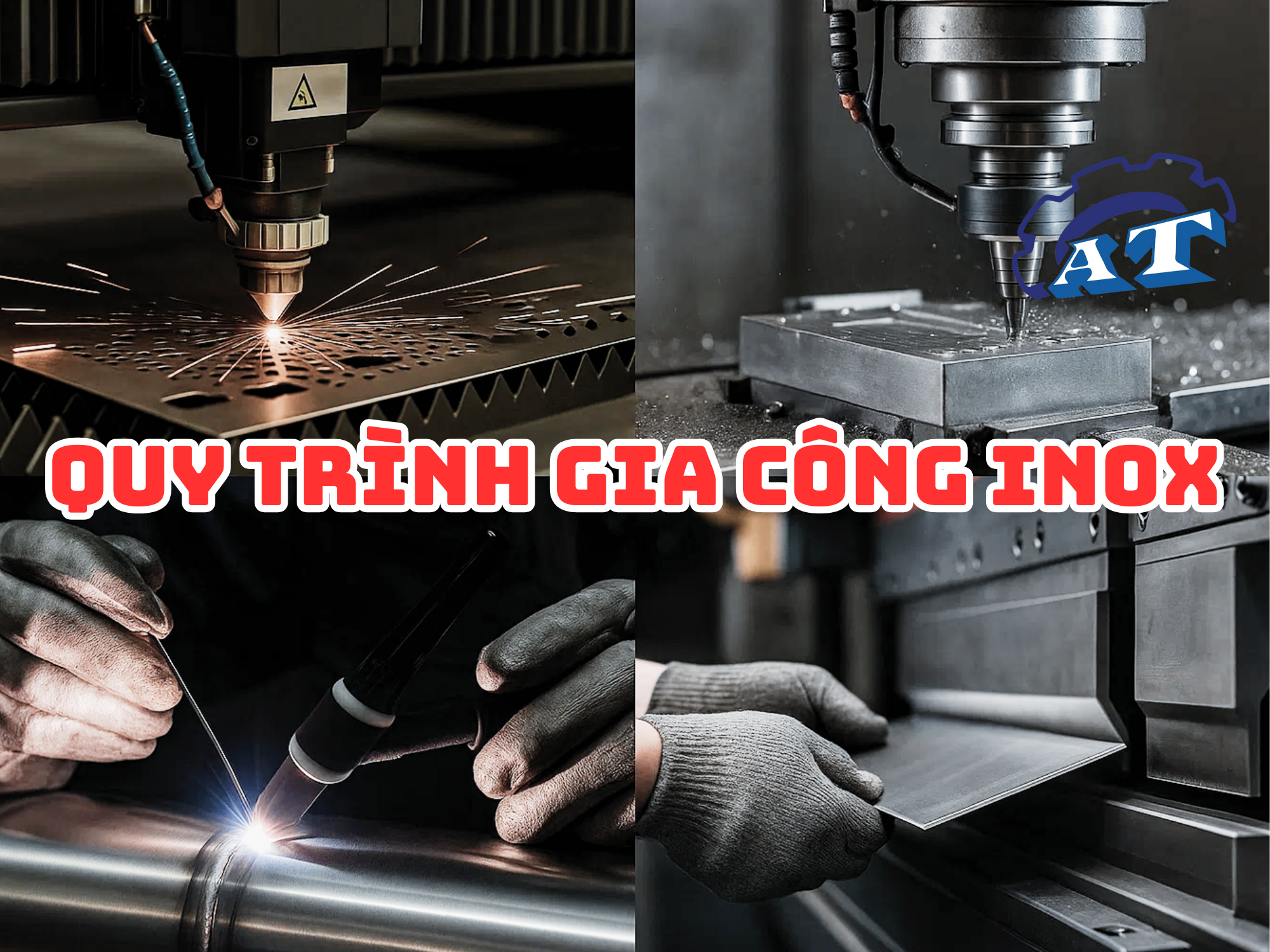 Gia Công Inox TPHCM Quy Trình Gia Công Inox TPHCM Gia Công Inox TPHCM Quy Trình Gia Công Inox TPHCM