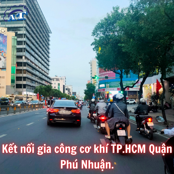 Đường Nguyễn Văn Trỗi – Kết nối gia công cơ khí TP.HCM Quận Phú Nhuận. Đường Nguyễn Văn Trỗi – Kết nối gia công cơ khí TP.HCM Quận Phú Nhuận.