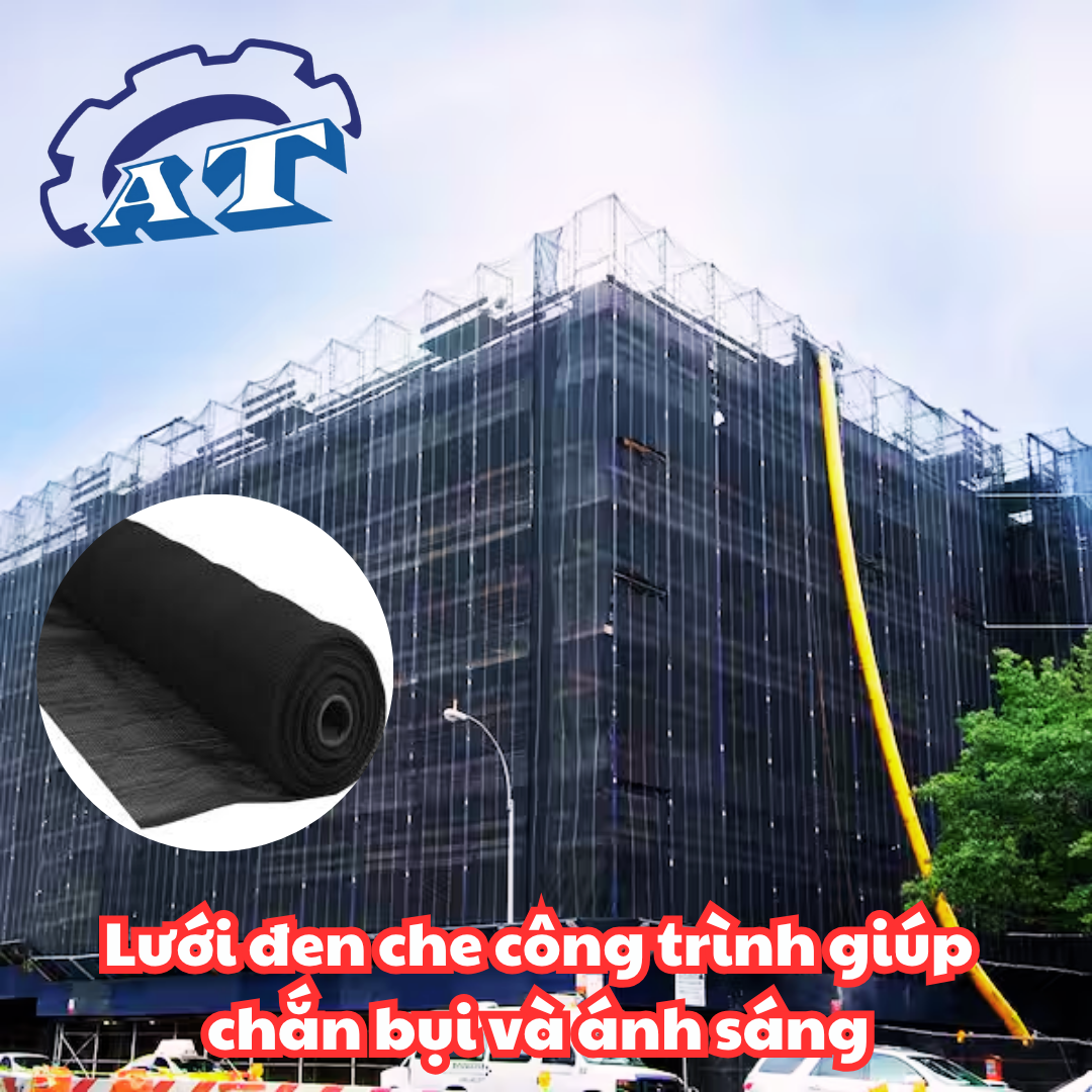 Lưới đen che công trình giúp chắn bụi và ánh sáng Lưới đen che công trình giúp chắn bụi và ánh sáng