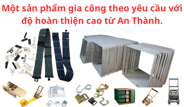 Một sản phẩm gia công theo yêu cầu với độ hoàn thiện cao từ An Thành.